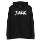 Black organic cotton hoodie with a jagged 'Believe' wordmark printed on the chest