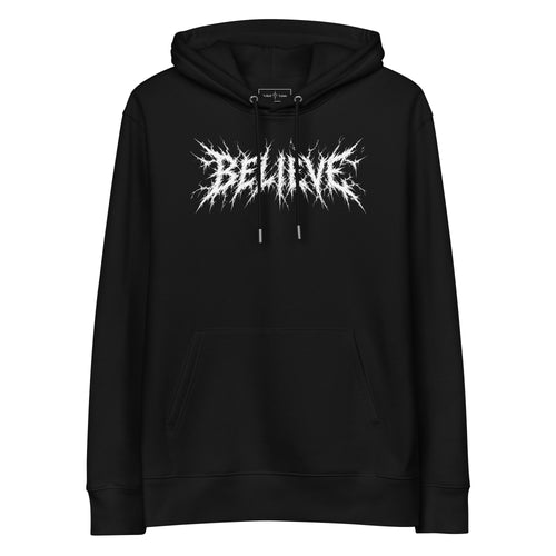 Black organic cotton hoodie with a jagged 'Believe' wordmark printed on the chest